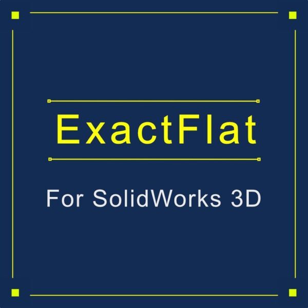 ExactFlat Standard para SOLIDWORKS